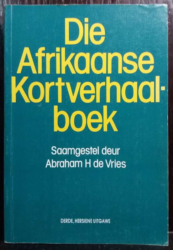Die Afrikaanse Kortverhaal Boek - Abraham H de Vries (Paperback)