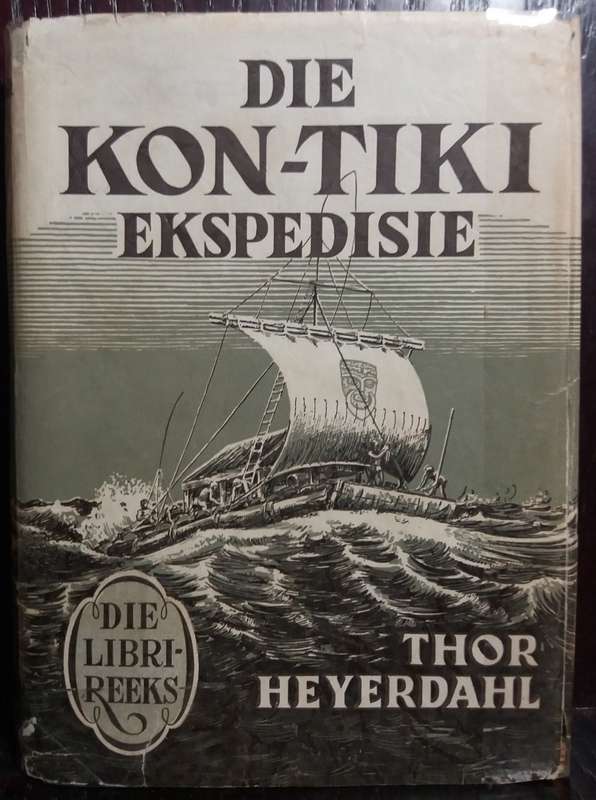 Die Kon-Tiki Ekspedisie - Thor Heyerdahl