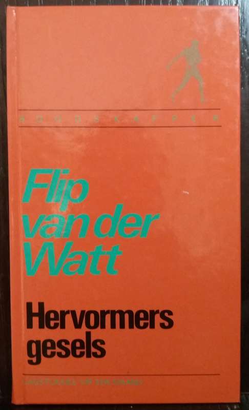 Hervormers Gesels - Flip van der Watt (Hardcover)