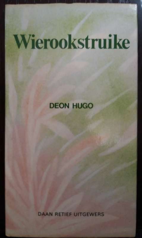 Wierookstruike - Deon Hugo (Hardcover)