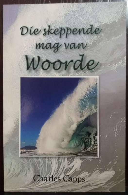 Die Skeppende Mag van Woorde - Charles Capps (Paperback)