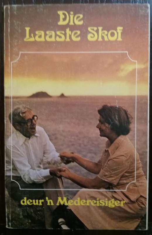 Die laaste Skof - `n Medereisiger (Paperback)