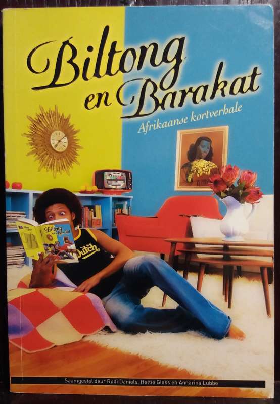 Biltong en Barakat: Afrikaanse Kortverhale - Rudi Daniels  (Paperback)