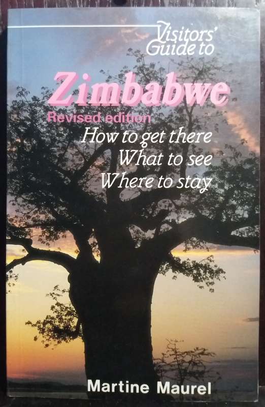 Zimbabwe: How to get there, What to see, Where to stay - Martine Maurel (Paperback)