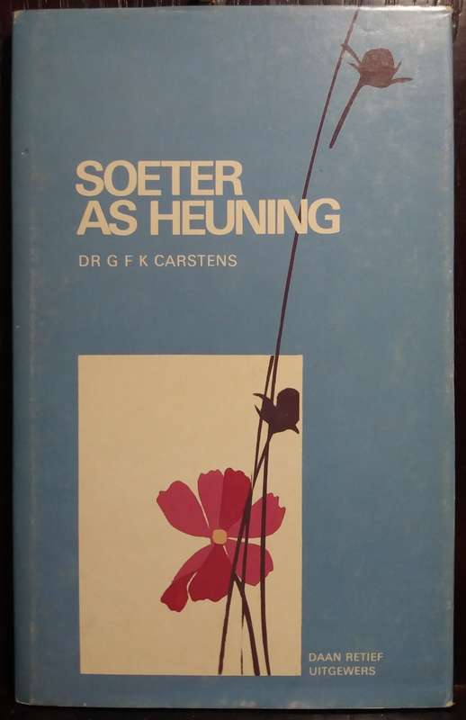 Soeter as Heuning - G.F.K Carstens (Hardcover)