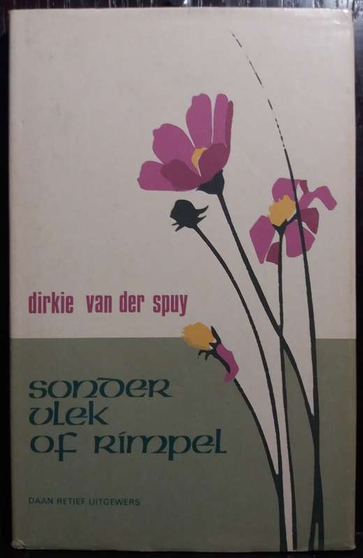 Sonder vlek of rimpel - Dirkie van der Spuy (Hardcover)