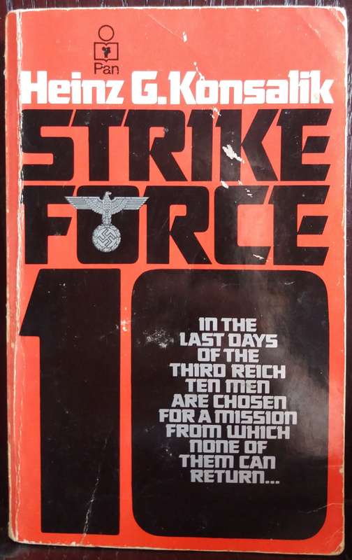 Strike Force - Heinz G. Konsalik