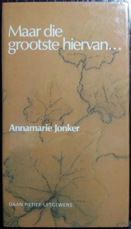 Maar die grootste hiervan - Annamarie Jonker
