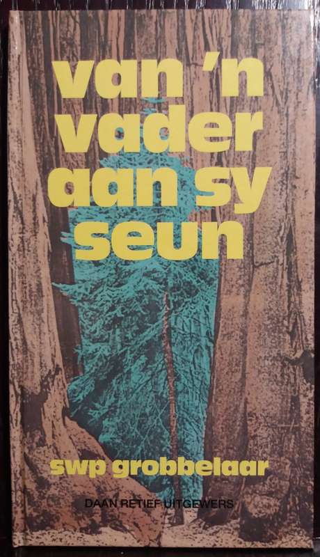 Van `n Vader aan sy Seun - S.W.P Grobbelaar