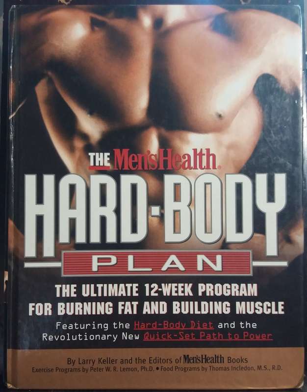 The Men`s Health Hard-Body Plan - Larry Keller