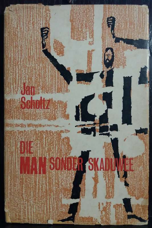 Die Man sonder Skaduwee - Jan Scholtz