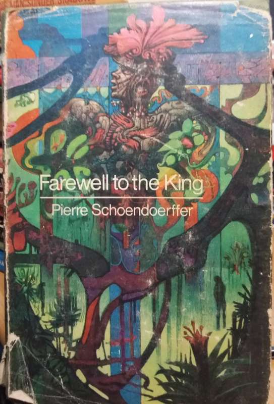 Farewell to the King - Pierre Schoendoerffer