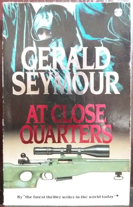 At Close Quarters - Gerald Seymour