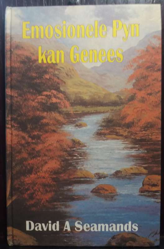 Emosionele Pyn kan genees - David A Seamands