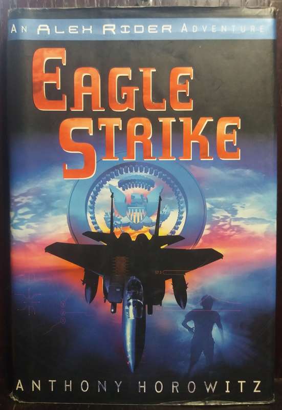 Eagle Strike - Anthony Horowitz