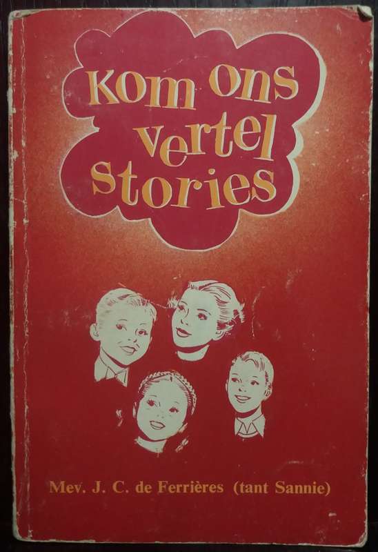 Kom ons vertel stories - J.C de Ferriers