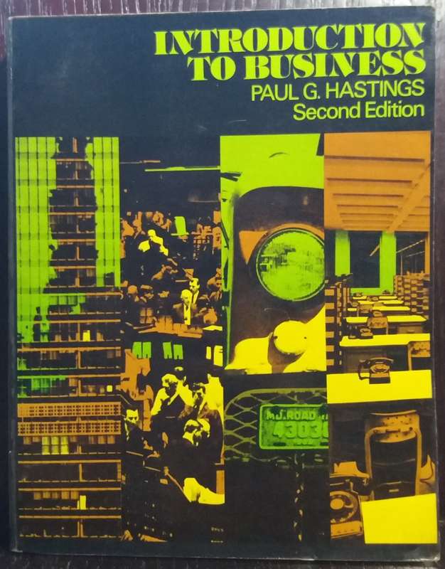 Introduction to Business - Paul G. Hastings (Second Edition)