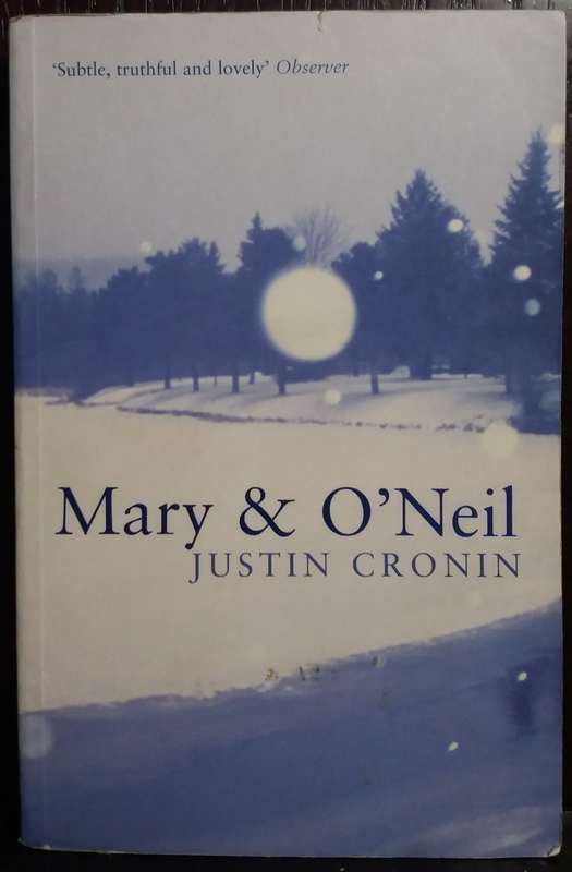 Mary & O`Neil - Justin Cronin