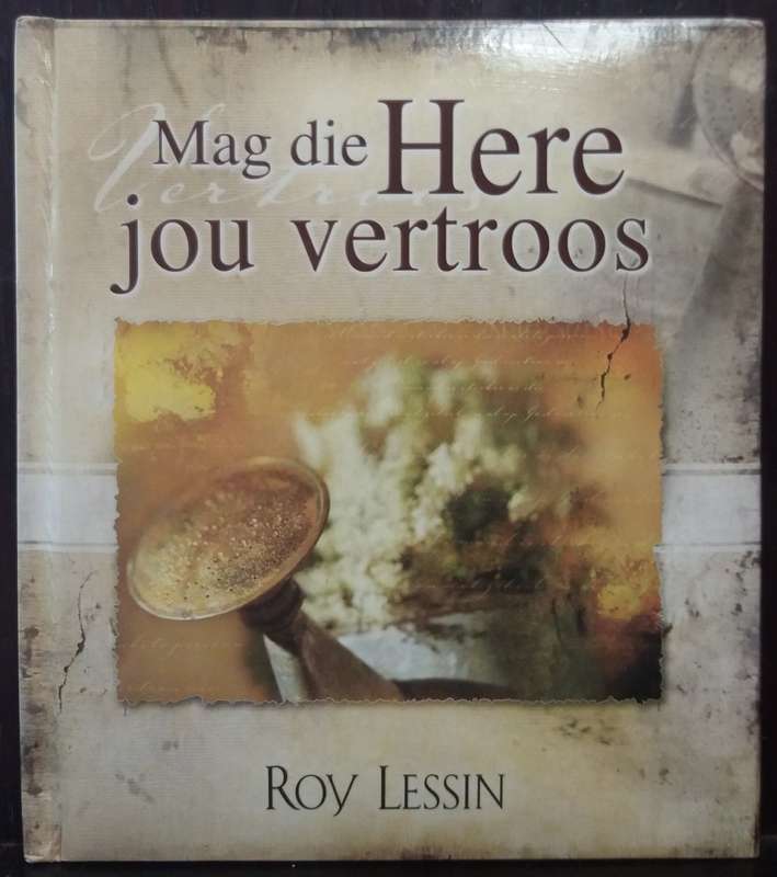 Mag die Here jou Vertroos - Roy Lessin