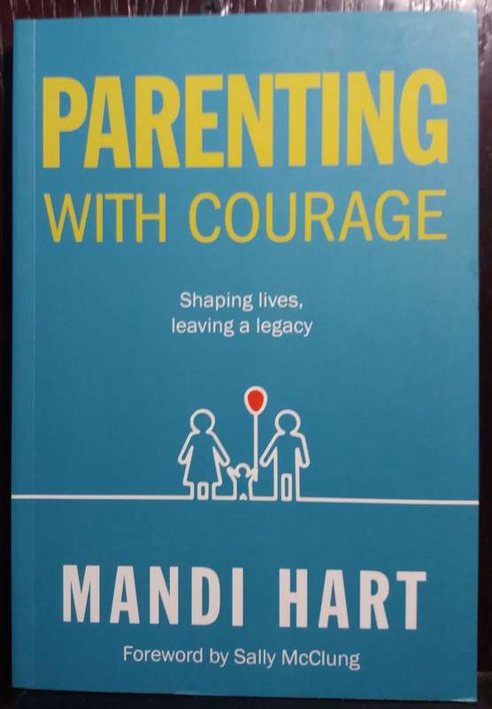 Parenting With Courage - Mandi Hart