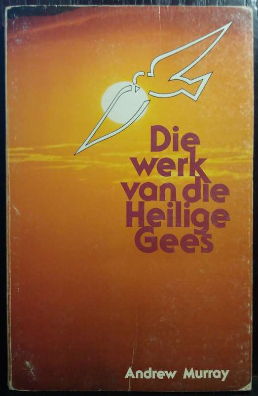 Die werk van die Heilige Gees - Andrew Murray