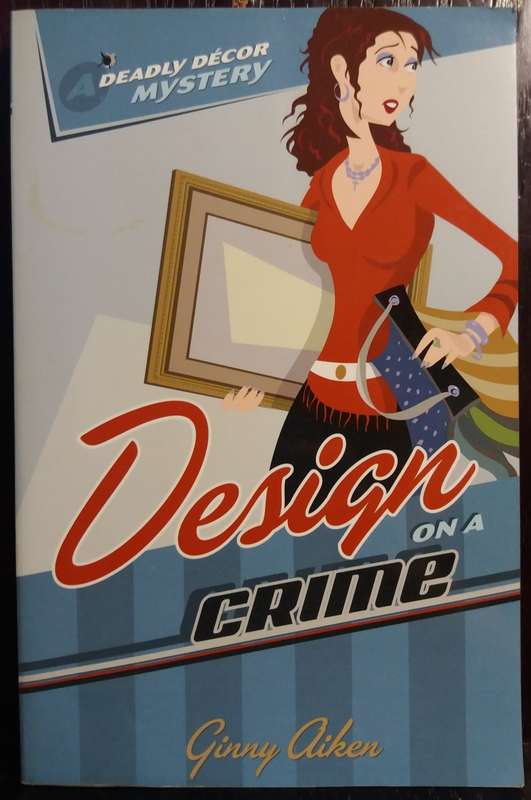 Design on a Crime - Ginny Aiken