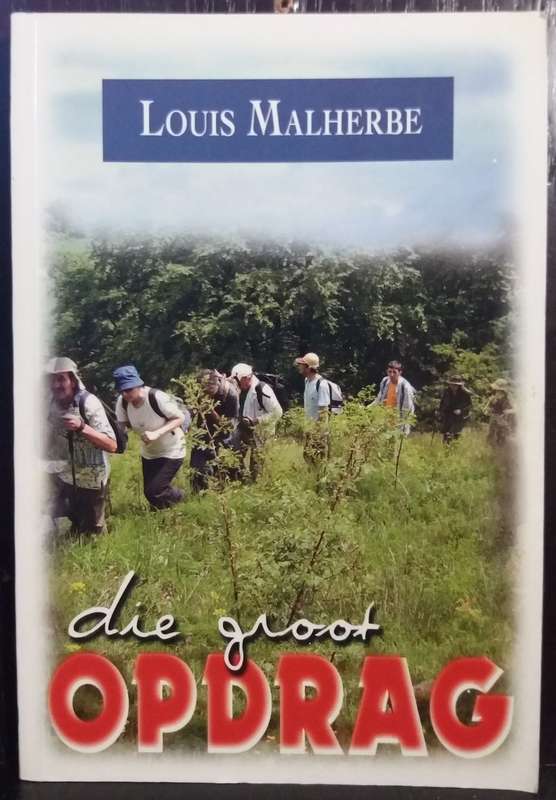 Die Groot Opdrag - Louis Malherbe