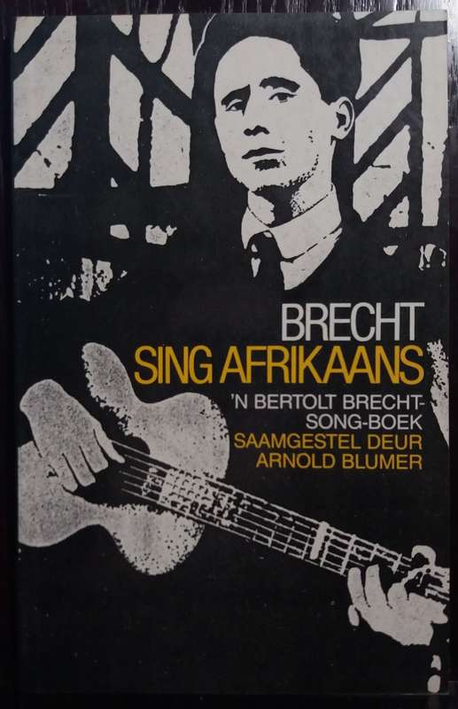 Brecht Sing Afrikaans - Arnold Blumer
