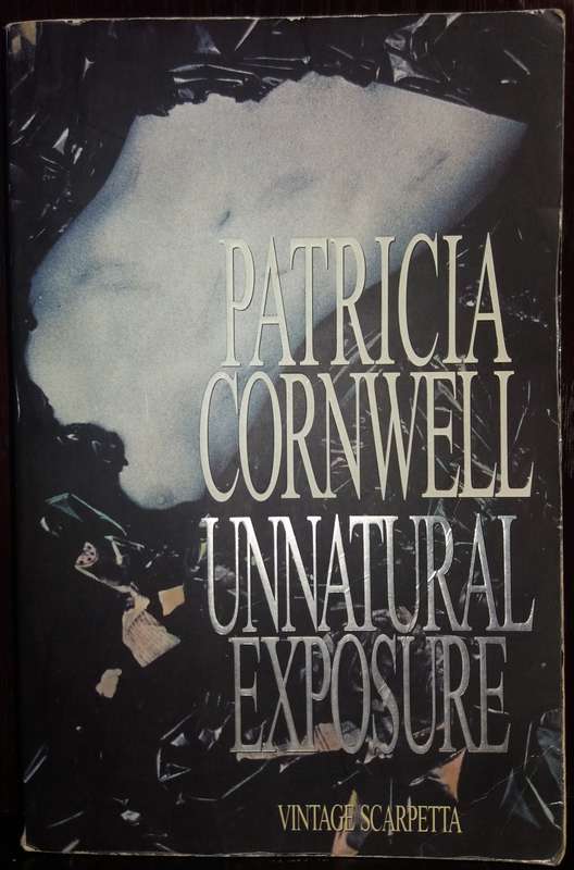 Unnatural Exposure - Patricia Cornwell