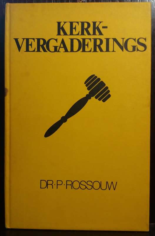 Kerk Vergaderings -  P. Rossouw