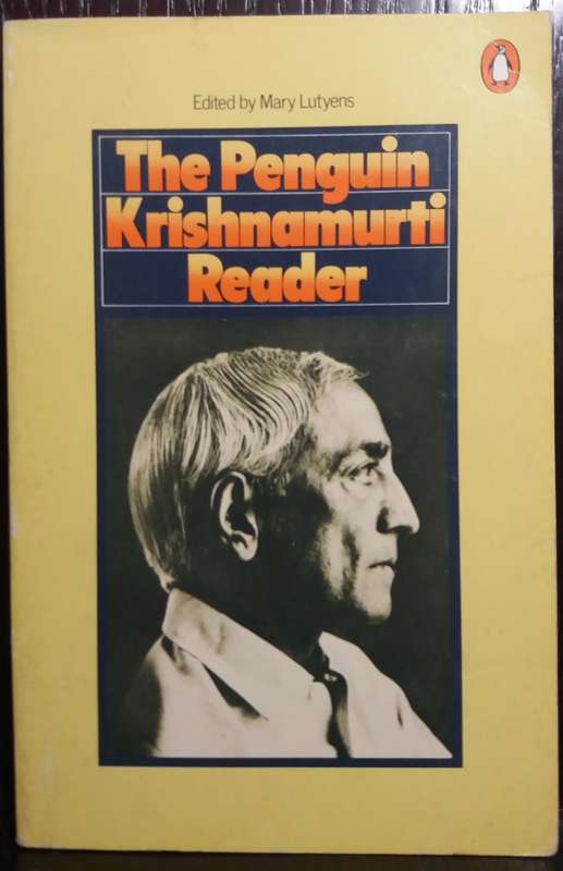 The Penguin Krishnamurti Reader - Mary Lutyens