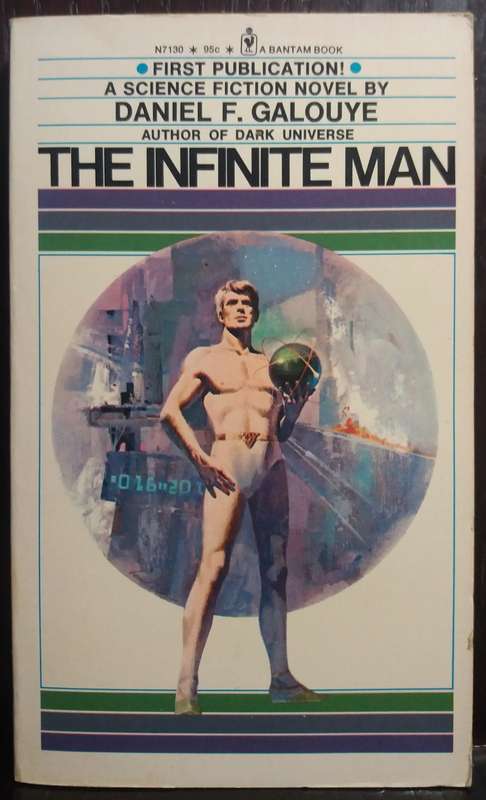 The Infinite Man - Daniel F. Galouye (1st Publication 1973)