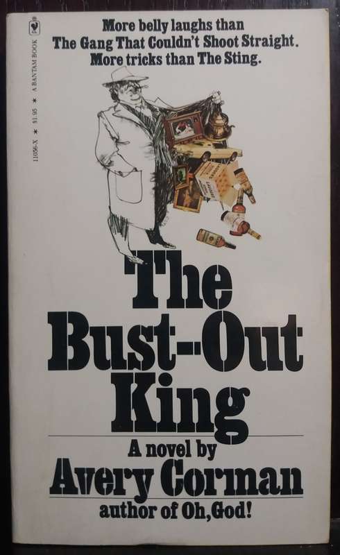 The Bust-Out King - Avery Corman