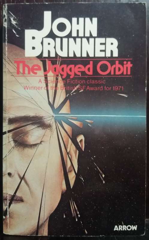 The Jagged Orbit - John Brunner