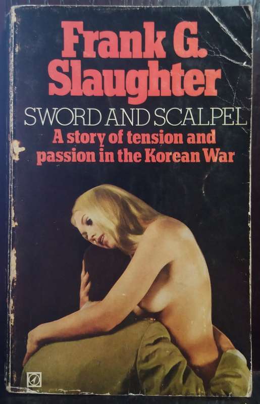 Sword and Scalpel - Frank G. Slaughter