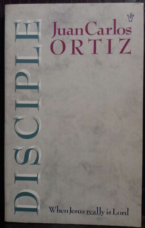 Disciple - Juan Carlos Ortiz