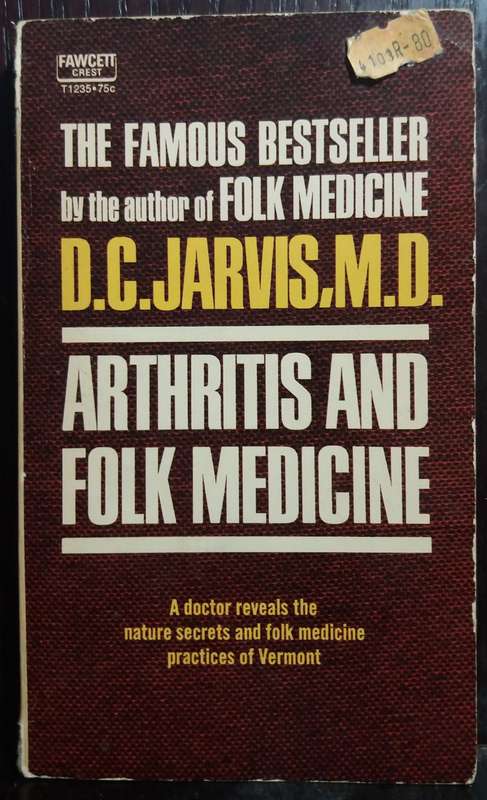 Arthritis and Folk Medicine - D.C Jarvis