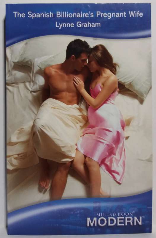 Mills & Boon: The Spanish Billionaire`s Pregnant Wife - Lynne Graham (Small Paperback)