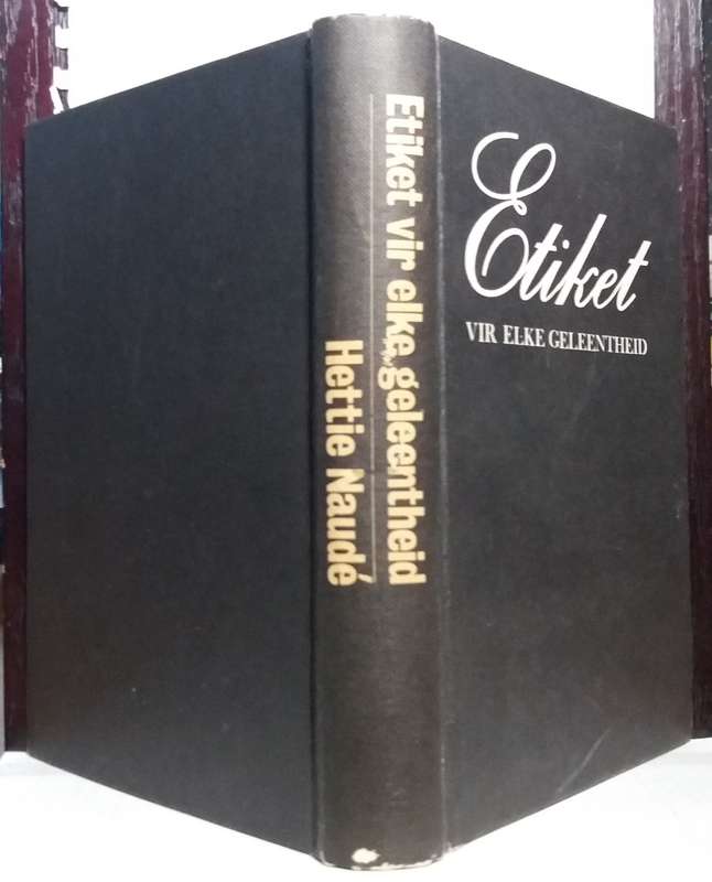 Etiket vir elke Geleentheid - Hettie Naude (1975) (Standard Hardcover)