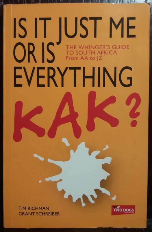 Is it just me or is Everything KAK? - Tim Richman (Medium Paperback)