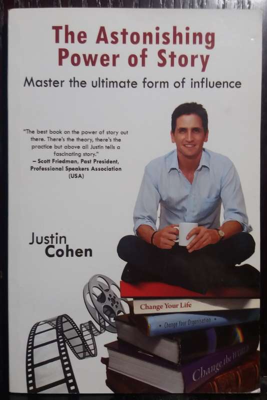 The Astonishing Power of Story - Justin Cohen (Signed by Author)