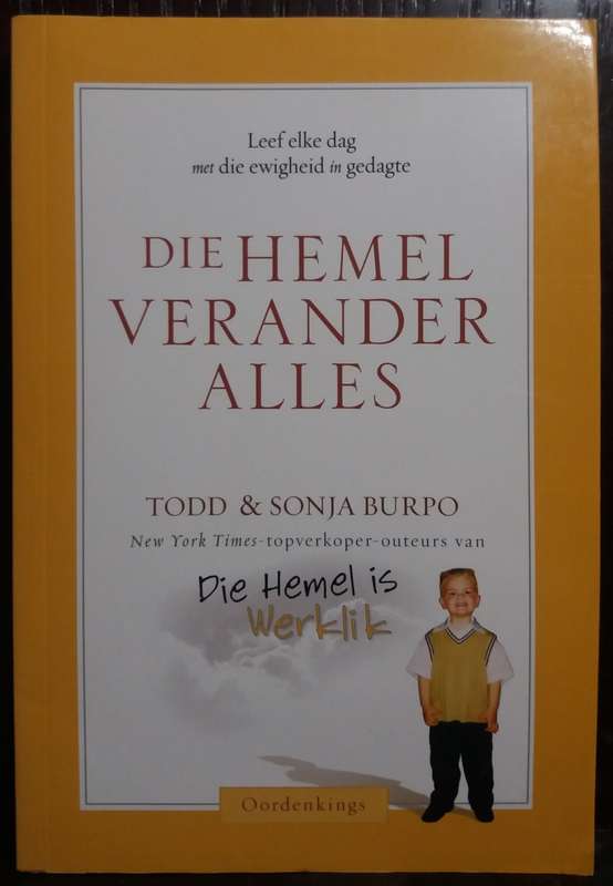 Die Hemel Verander Alles - Todd & Sonja Burpo