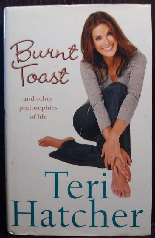 Burnt Toast - Terry Hatcher