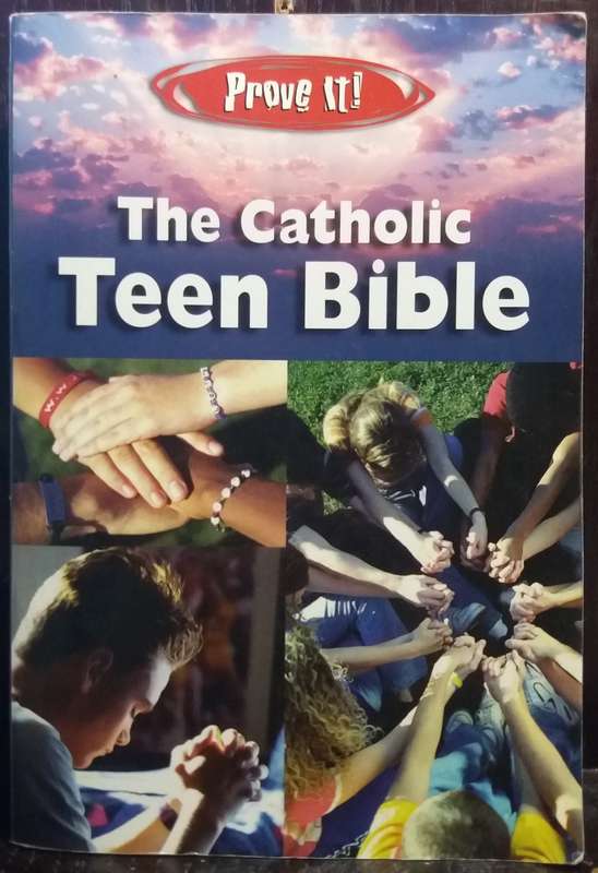 The Catholic Teen Bible - Prove It