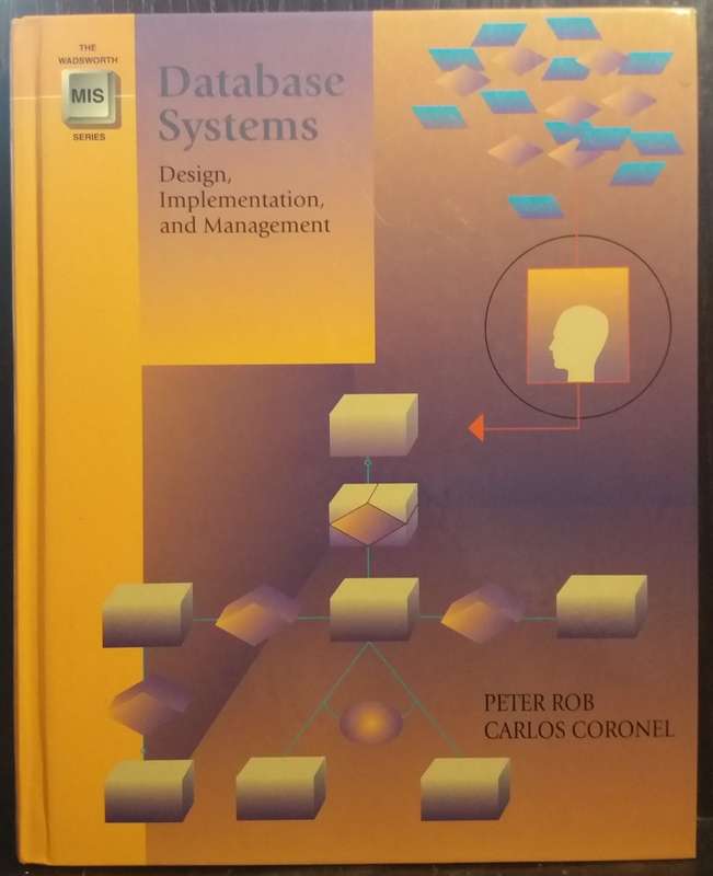 Database Systems Design, Implementation and Management - Peter Rob