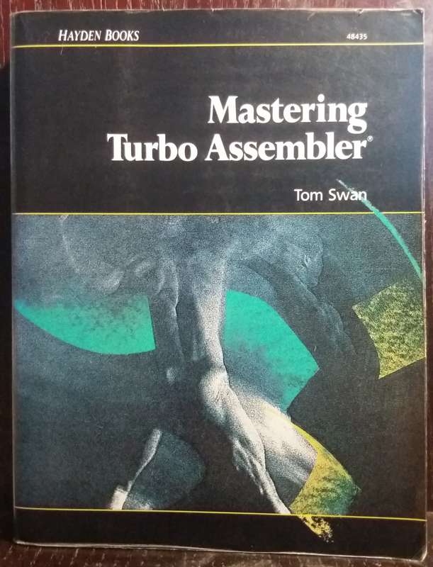 Mastering Turbo Assembler - Tom Swan