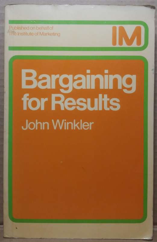 Bargaining for Results - John Winkler