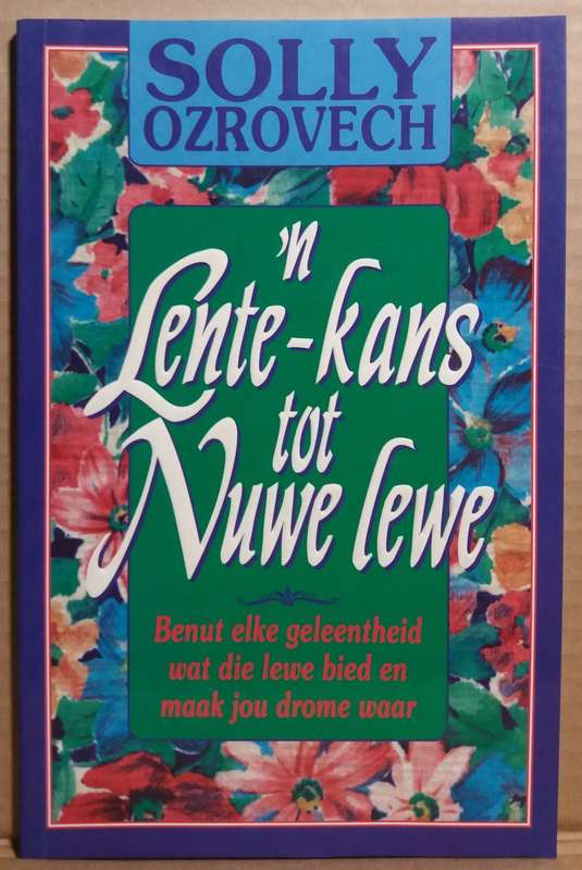 n Lente Kans tot Nuwe Lewe - Solly Ozrovech