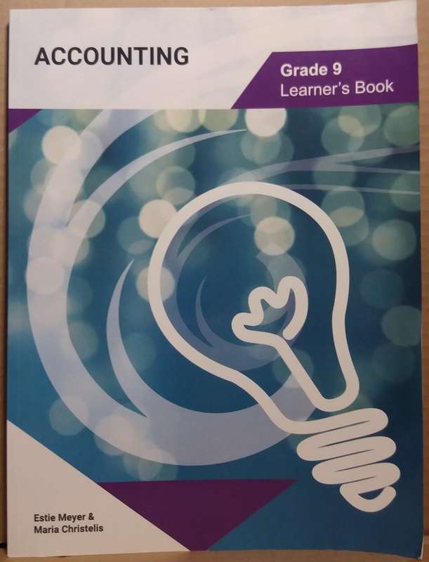 Accounting Grade 9 Learner`s Book - Estie Meyer