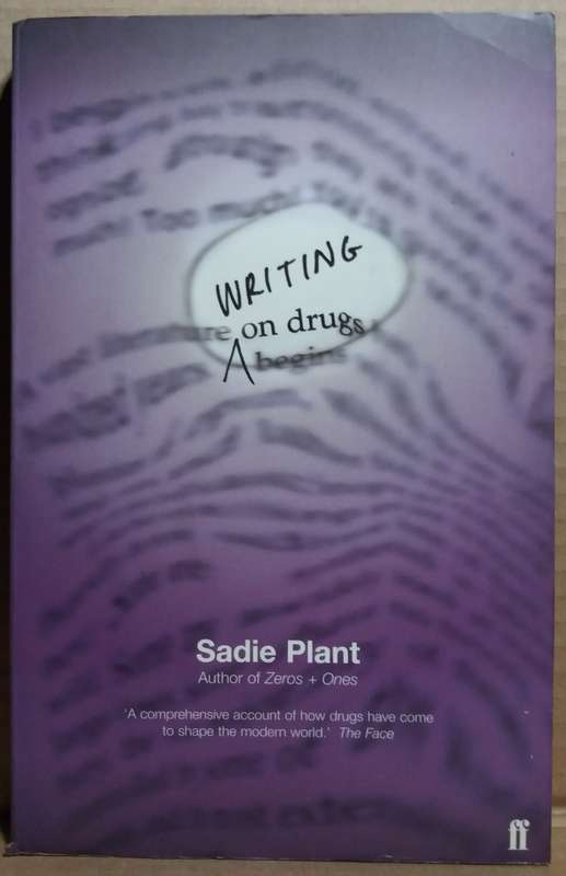 Writing on Drugs - Sadie Plant